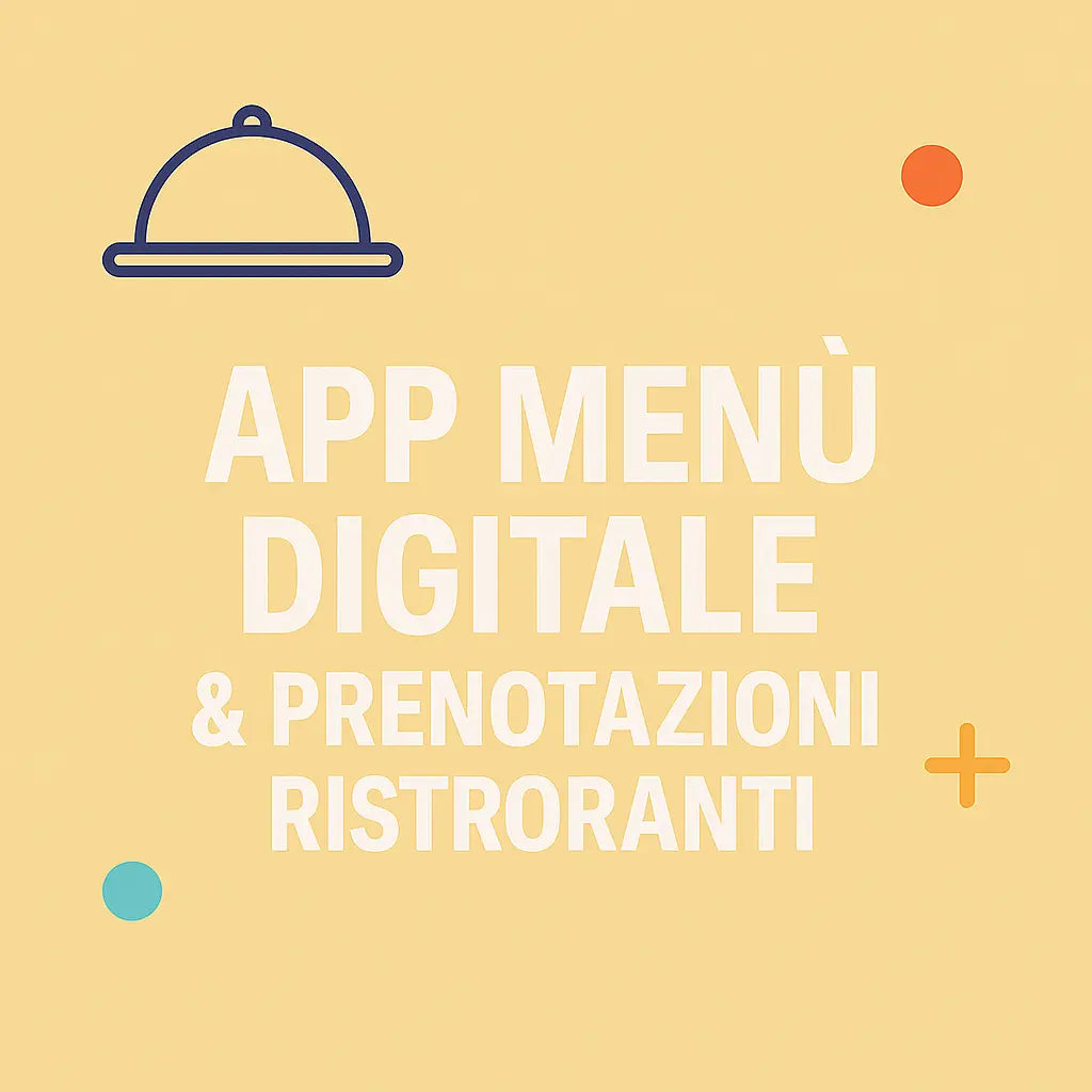 App Menù Digitale & Prenotazioni Ristoranti