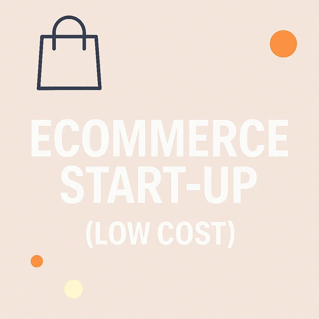 Ecommerce Start-Up (Low Cost)